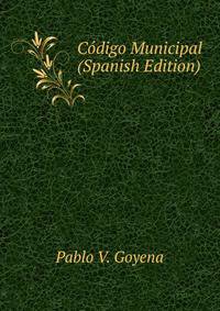 Codigo Municipal (Spanish Edition)