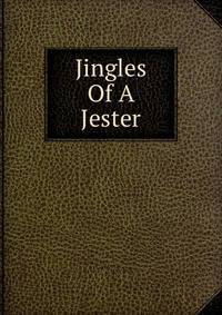 Jingles Of A Jester