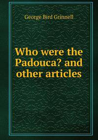 Who were the Padouca? and other articles