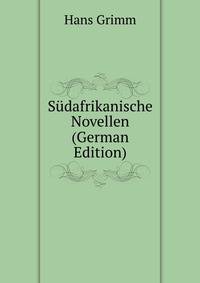 Sudafrikanische Novellen (German Edition)