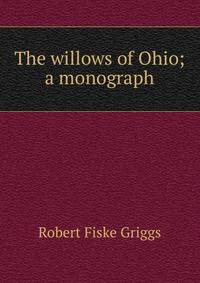 The willows of Ohio; a monograph