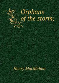 Orphans of the storm;