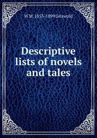 Descriptive lists of novels and tales