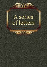 A series of letters