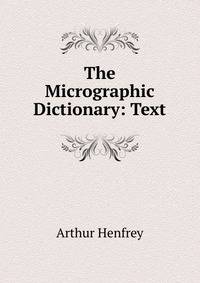The Micrographic Dictionary: Text