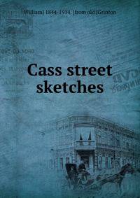 Cass street sketches