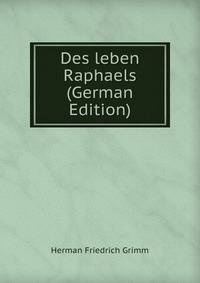 Des leben Raphaels (German Edition)