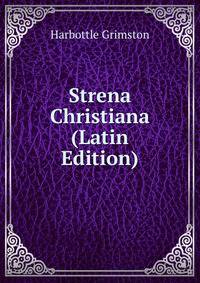 Strena Christiana (Latin Edition)