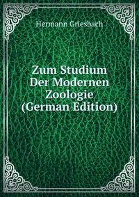 Zum Studium Der Modernen Zoologie (German Edition)