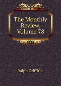 The Monthly Review, Volume 78