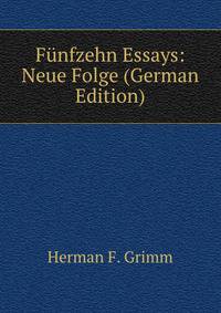 Funfzehn Essays: Neue Folge (German Edition)