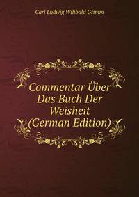 Commentar Uber Das Buch Der Weisheit (German Edition)