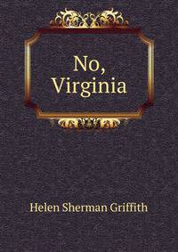 No, Virginia
