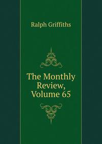 The Monthly Review, Volume 65