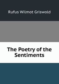 The Poetry of the Sentiments