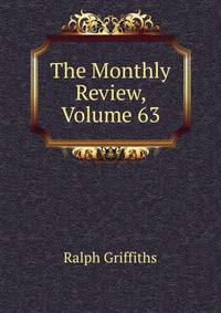 The Monthly Review, Volume 63