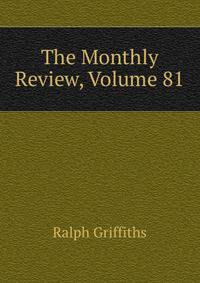 The Monthly Review, Volume 81