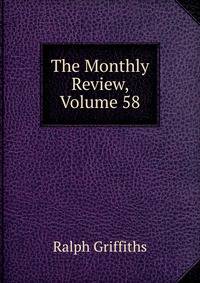 The Monthly Review, Volume 58