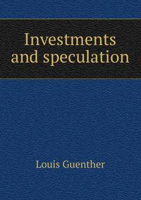 Investments and speculation