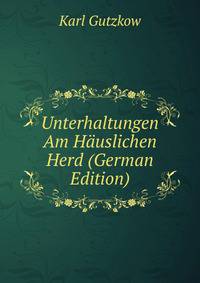 Unterhaltungen Am Hauslichen Herd (German Edition)