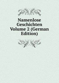 Namenlose Geschichten Volume 2 (German Edition)