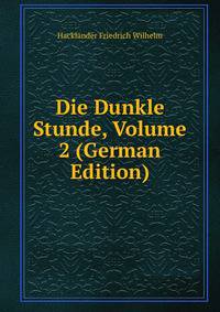 Die Dunkle Stunde, Volume 2 (German Edition)
