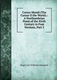 Cursor Mundi (The Cursur O the World).: A Northumbrian Poem of the Xivth Century in Four Versions, Part 5