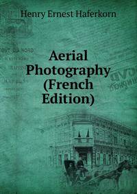 Aerial Photography (French Edition)
