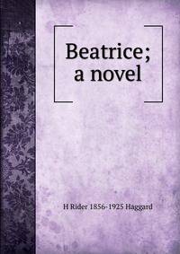 Beatrice; a novel