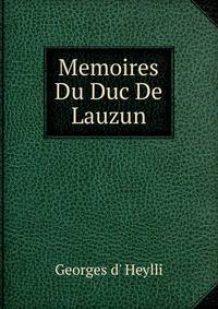 Memoires Du Duc De Lauzun