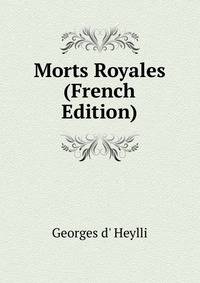 Morts Royales (French Edition)