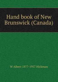 Hand book of New Brunswick (Canada)