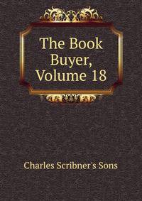 The Book Buyer, Volume 18
