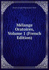 Melange Oratoires, Volume 1 (French Edition)