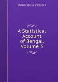 A Statistical Account of Bengal, Volume 3