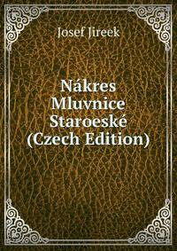 Nakres Mluvnice Staroeske (Czech Edition)