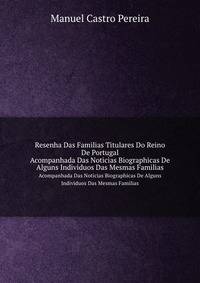 Resenha Das Familias Titulares Do Reino De Portugal