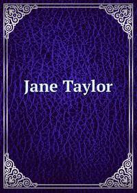 Jane Taylor