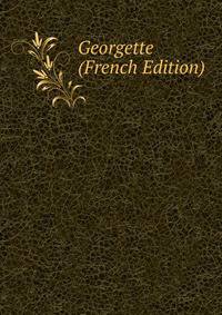 Georgette (French Edition)