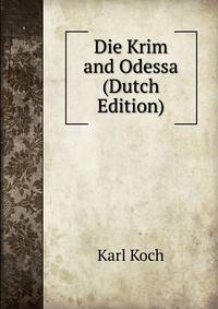 Die Krim and Odessa (Dutch Edition)