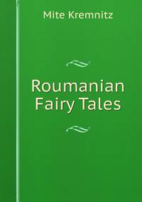 Roumanian Fairy Tales