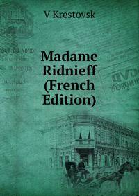 Madame Ridnieff (French Edition)