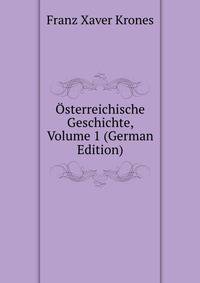 Osterreichische Geschichte, Volume 1 (German Edition)