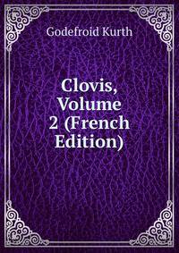 Clovis, Volume 2 (French Edition)