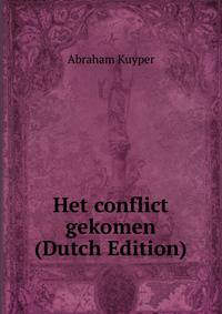 Het conflict gekomen (Dutch Edition)