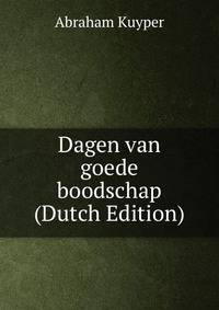 Dagen van goede boodschap (Dutch Edition)