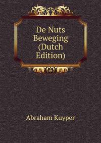 De Nuts Beweging (Dutch Edition)