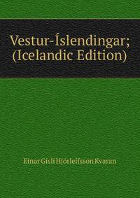 Vestur-Islendingar; (Icelandic Edition)