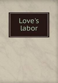 Love's labor