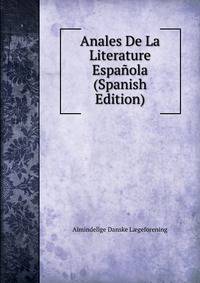 Anales De La Literature Espanola (Spanish Edition)